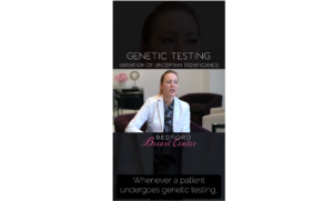 Genetic Testing | What Does Variation of Uncertain Significance Mean?