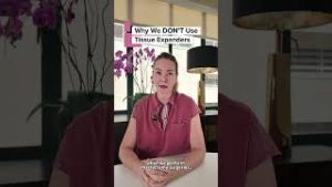 Why We DON’T Use Tissue Expanders