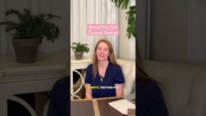 Should You Get Genetic Testing with Dr. Heather Richardson